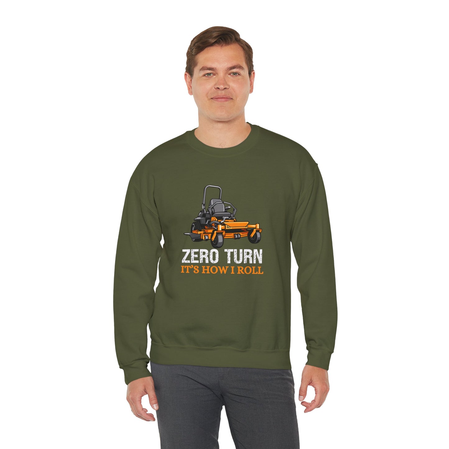 Zero Turn It's How I Roll Sweatshirt