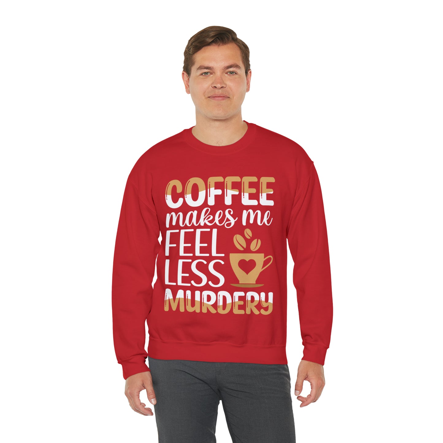 Coffee Makes Me Less Murdery Sweatshirt