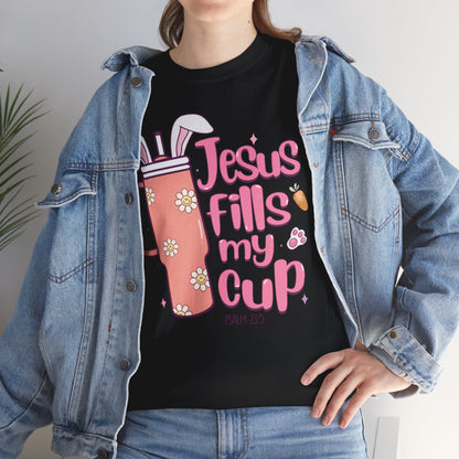 Jesus Fills My Cup Easter Short Sleeve Tee