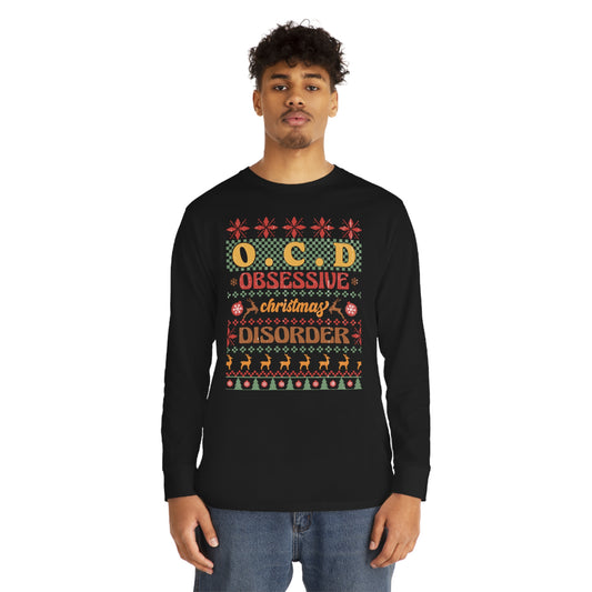 O.C.D. Obsessive Christmas Disorder Ugly Sweater Long Sleeve Tee