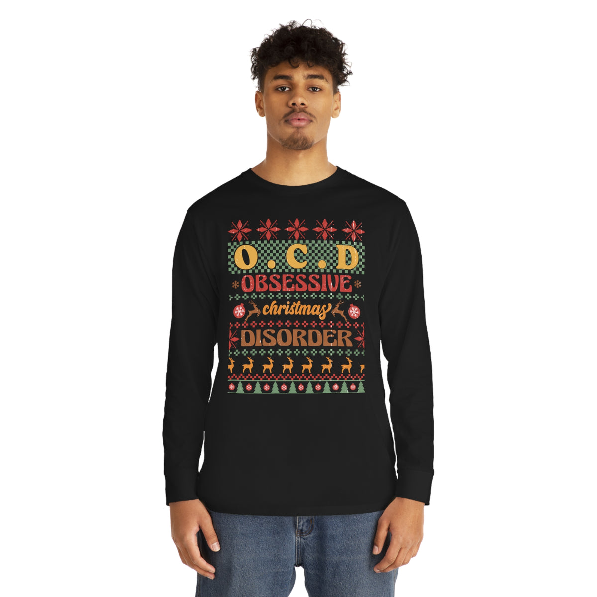 O.C.D. Obsessive Christmas Disorder Ugly Sweater Long Sleeve Tee