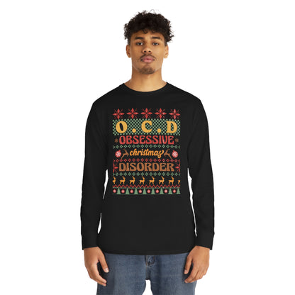 O.C.D. Obsessive Christmas Disorder Ugly Sweater Long Sleeve Tee