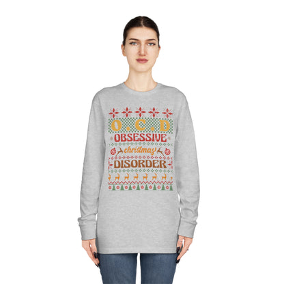 O.C.D. Obsessive Christmas Disorder Ugly Sweater Long Sleeve Tee