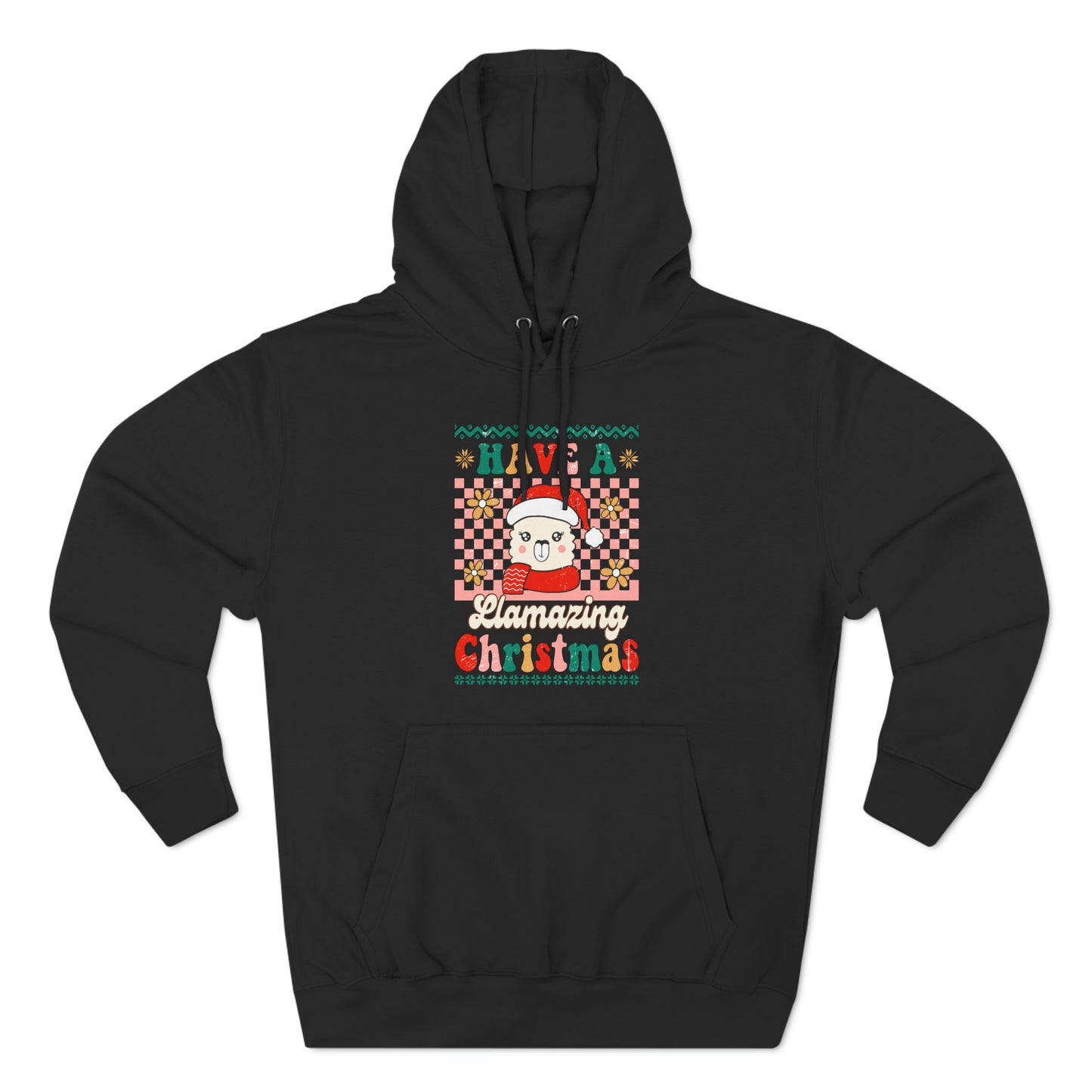 Have a Llamazing Christmas Ugly Sweater Pullover Hoodie