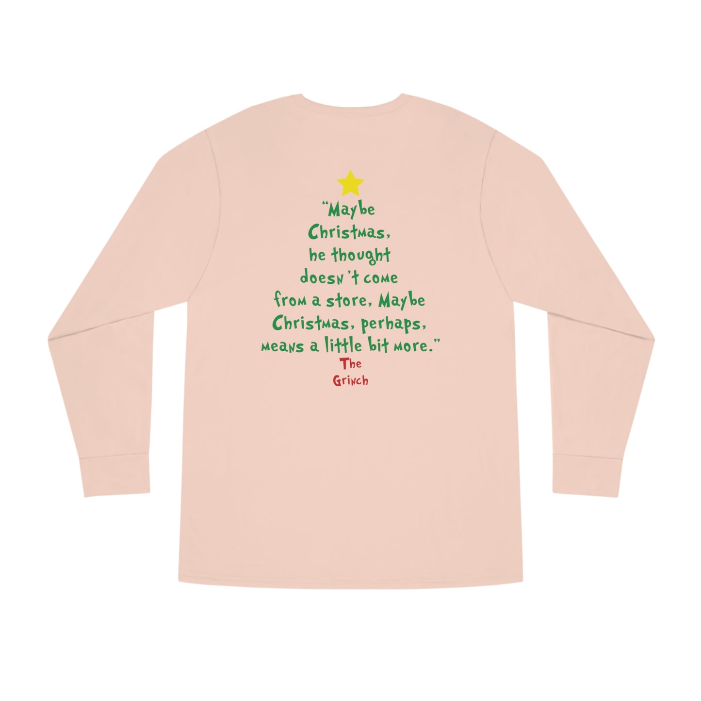 Grinch Maybe Christmas Tree Christmas Long Sleeve T-Shirt