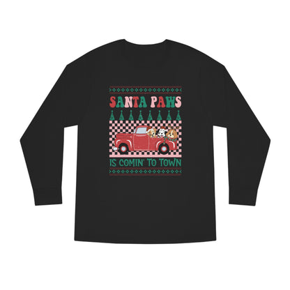 Santa Paws is Comin' to Town Christmas Ugly Sweater Long Sleeve Tee