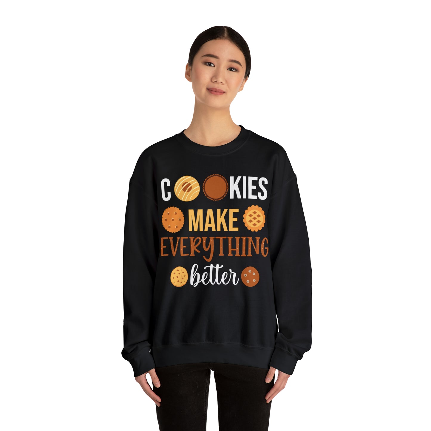 Cookies Make Everything Better Christmas Sweatshirt