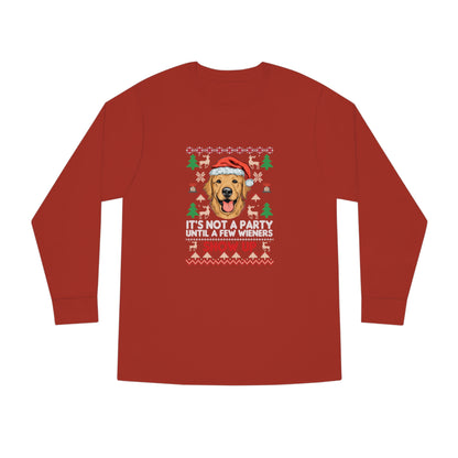 It's Not a Party Until a Few Wieners Show Up Ugly Christmas Sweater Long Sleeve T-shirt