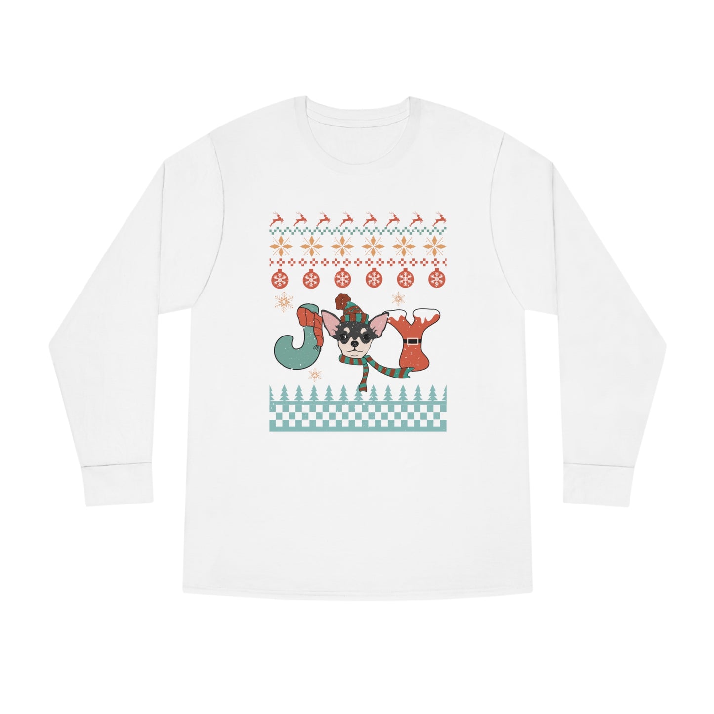 Joy Chihuahua Dog Christmas Ugly Sweater Long Sleeve Tee