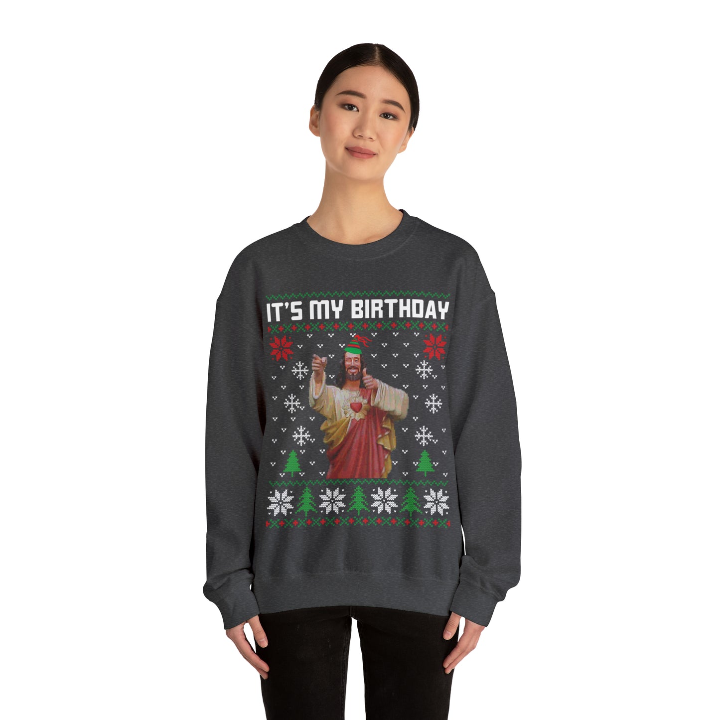 Jesus It's My Birthday Christmas Ugly Sweater Sweatshirt