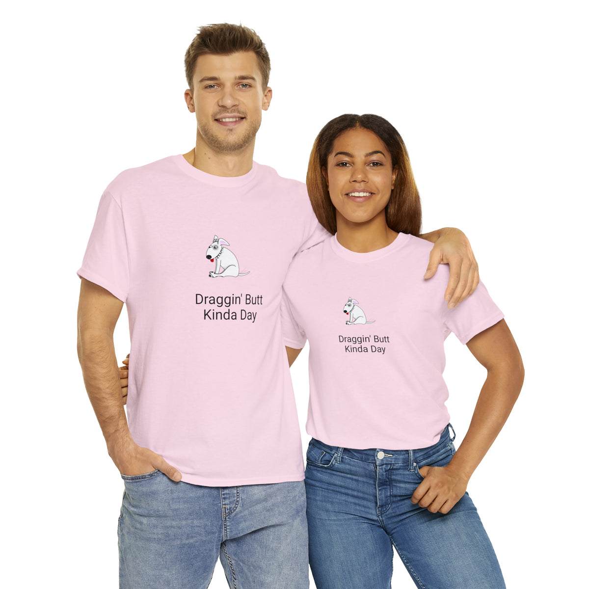 Draggin Butt Kinda Day Unisex Heavy Cotton Tee