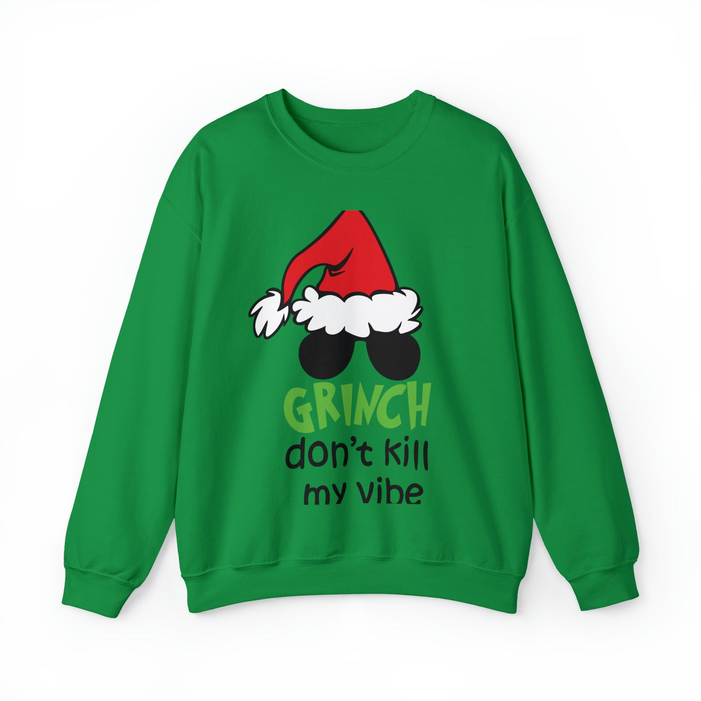 Grinch Don't Kill My Vibe Christmas Sweatshirt