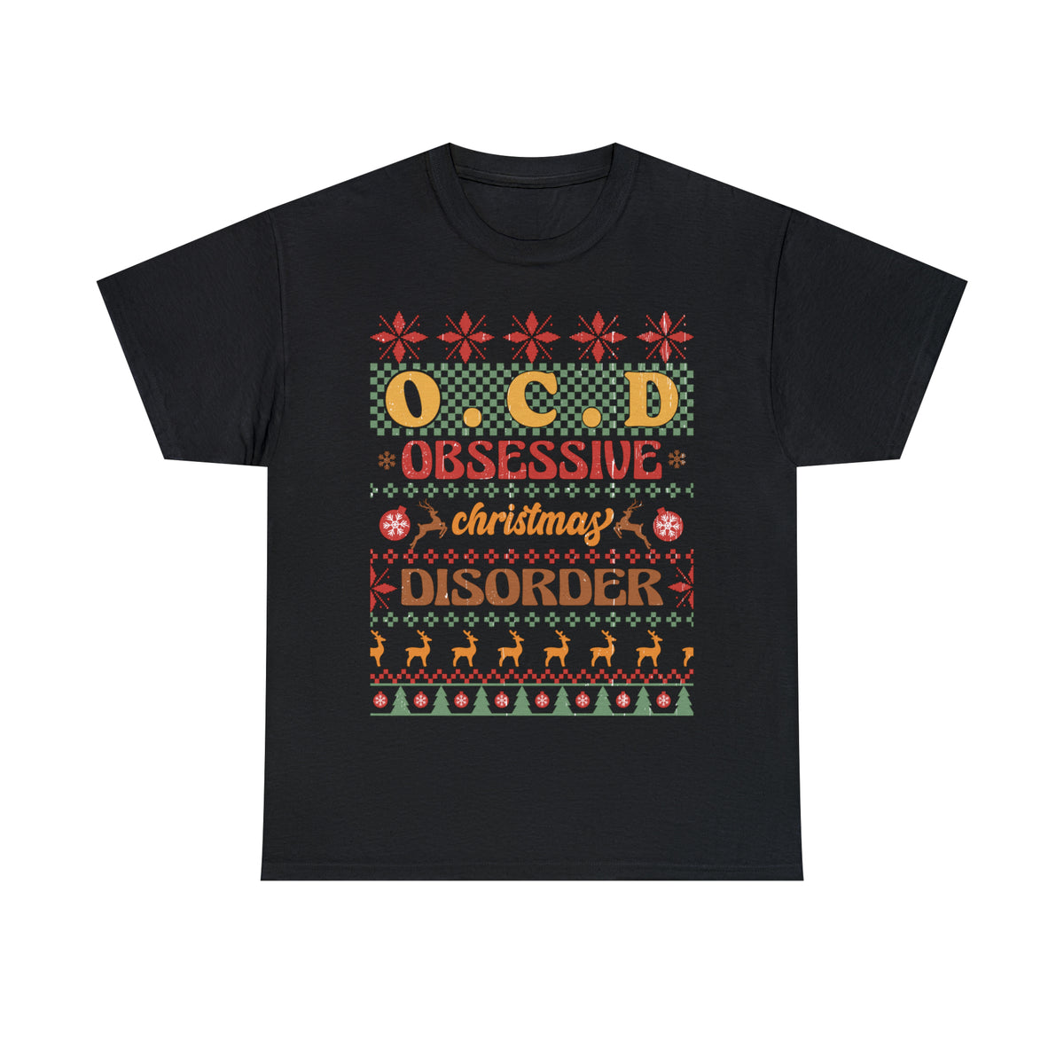 O.C.D. Obsessive Christmas Disorder Ugly Sweater Short Sleeve Tee