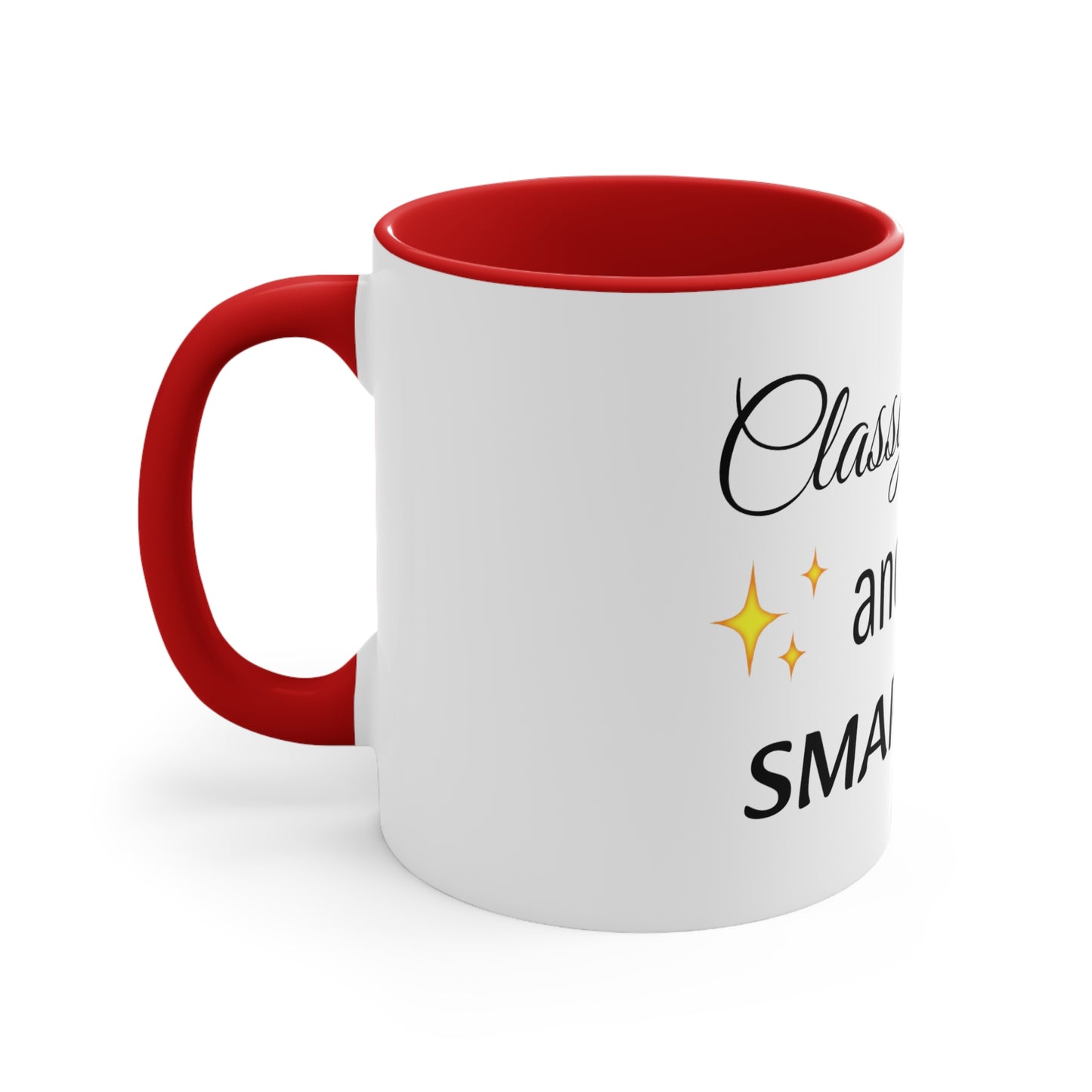 Sassy Classy and a bit smart assy Funny Women Coffee Mug, 11oz