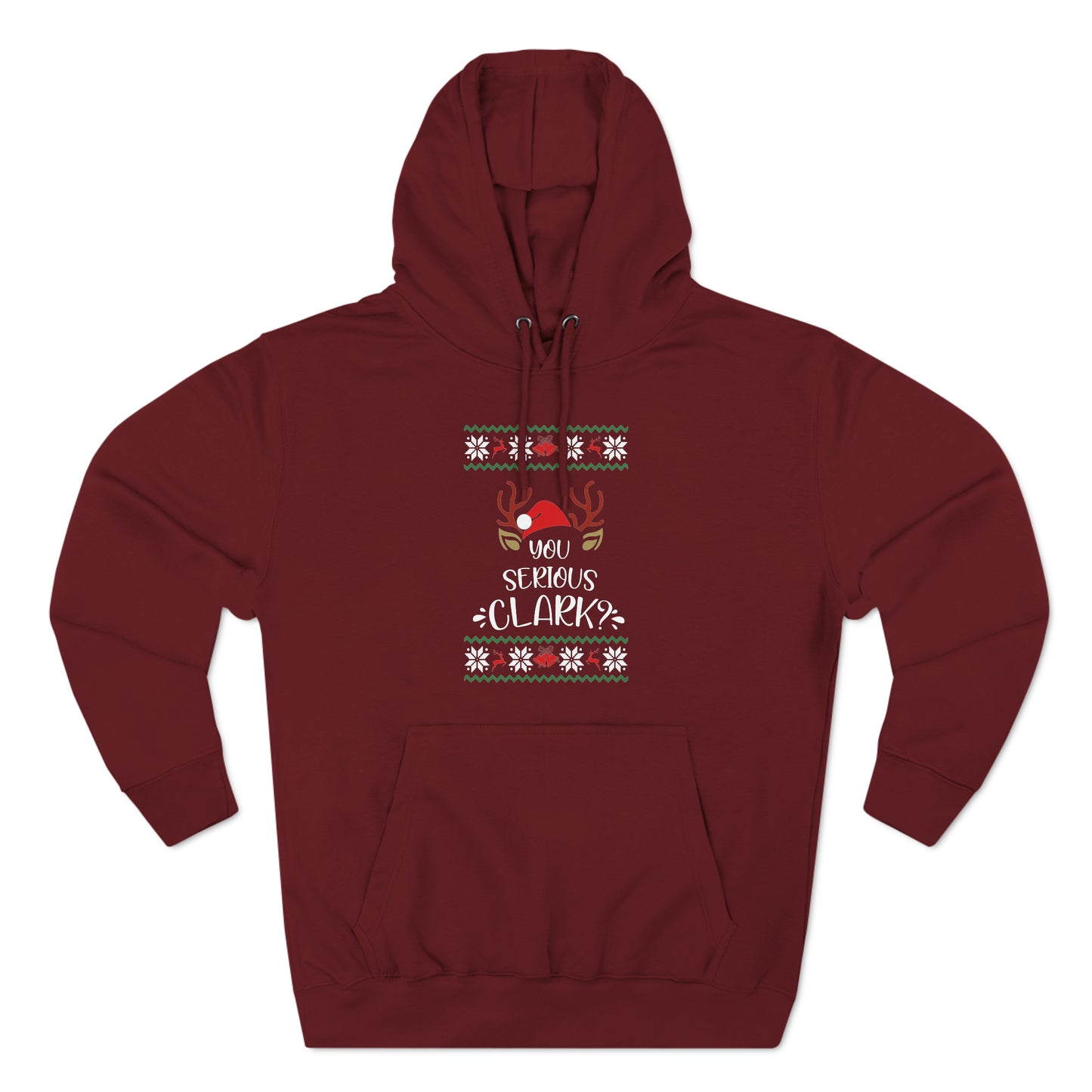 You Serious Clark? Christmas Ugly Sweater Pullover Hoodie
