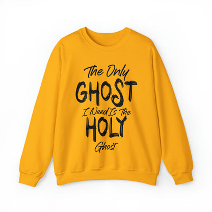 The Only Ghost I Need Is The Holy Ghost Christian Halloween Sweatshirt