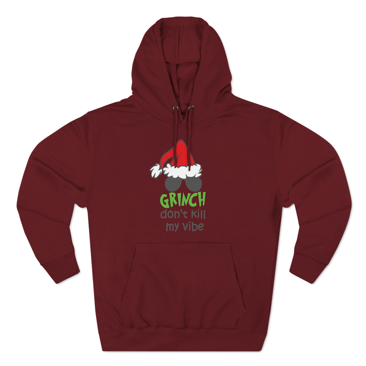 Grinch Don't Kill My Vibe Christmas Pullover Hoodie