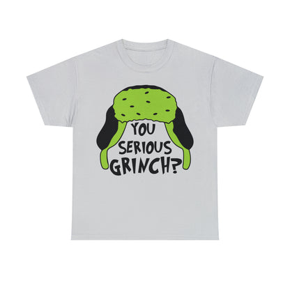 You Serious Grinch? Christmas Short Sleeve Tee