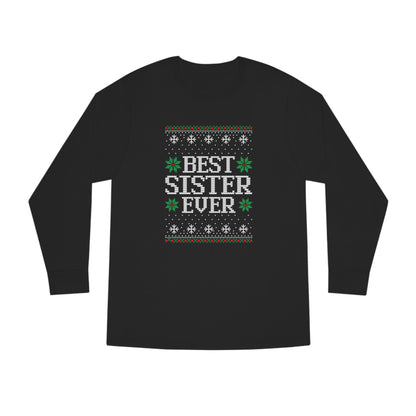 Best Sister Ever Christmas Ugly Sweater Long Sleeve T-shirt