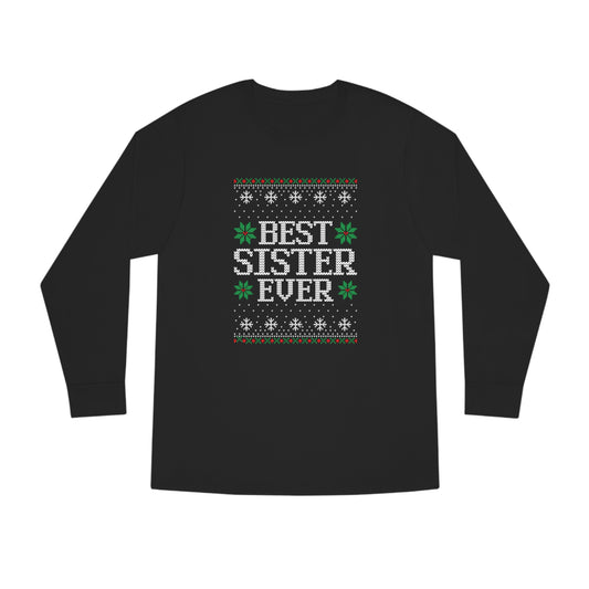 Best Sister Ever Christmas Ugly Sweater Long Sleeve T-shirt