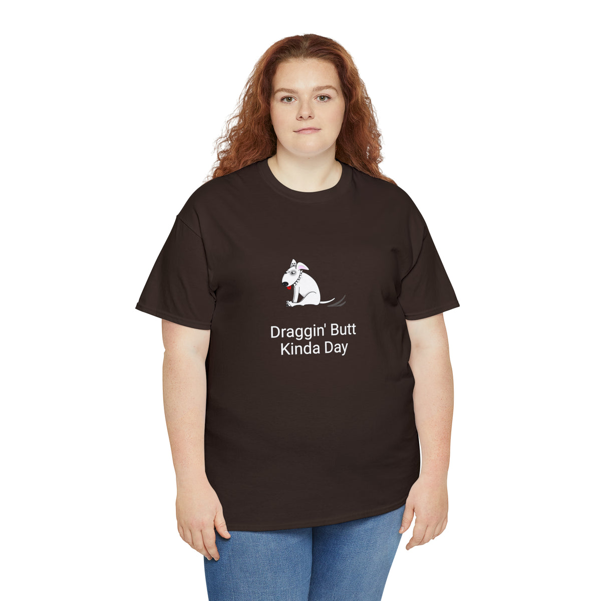 Draggin Butt Kinda Day Unisex Heavy Cotton Tee