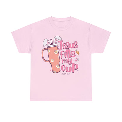 Jesus Fills My Cup Easter Short Sleeve Tee