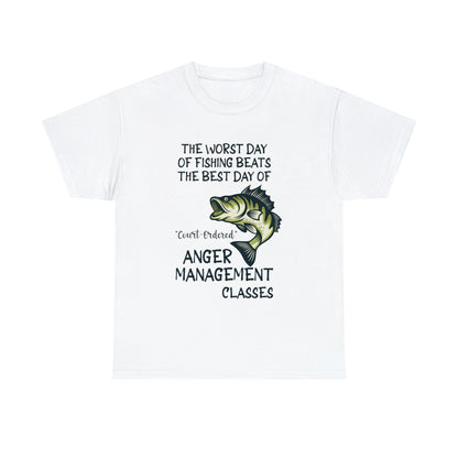 The Worst Day of Fishing Beats the Best Day of Anger Management Classes Short Sleeve Tee