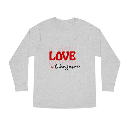 Love Like Jesus Valentine Long Sleeve T-shirt