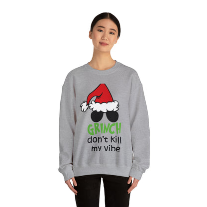 Grinch Don't Kill My Vibe Christmas Sweatshirt