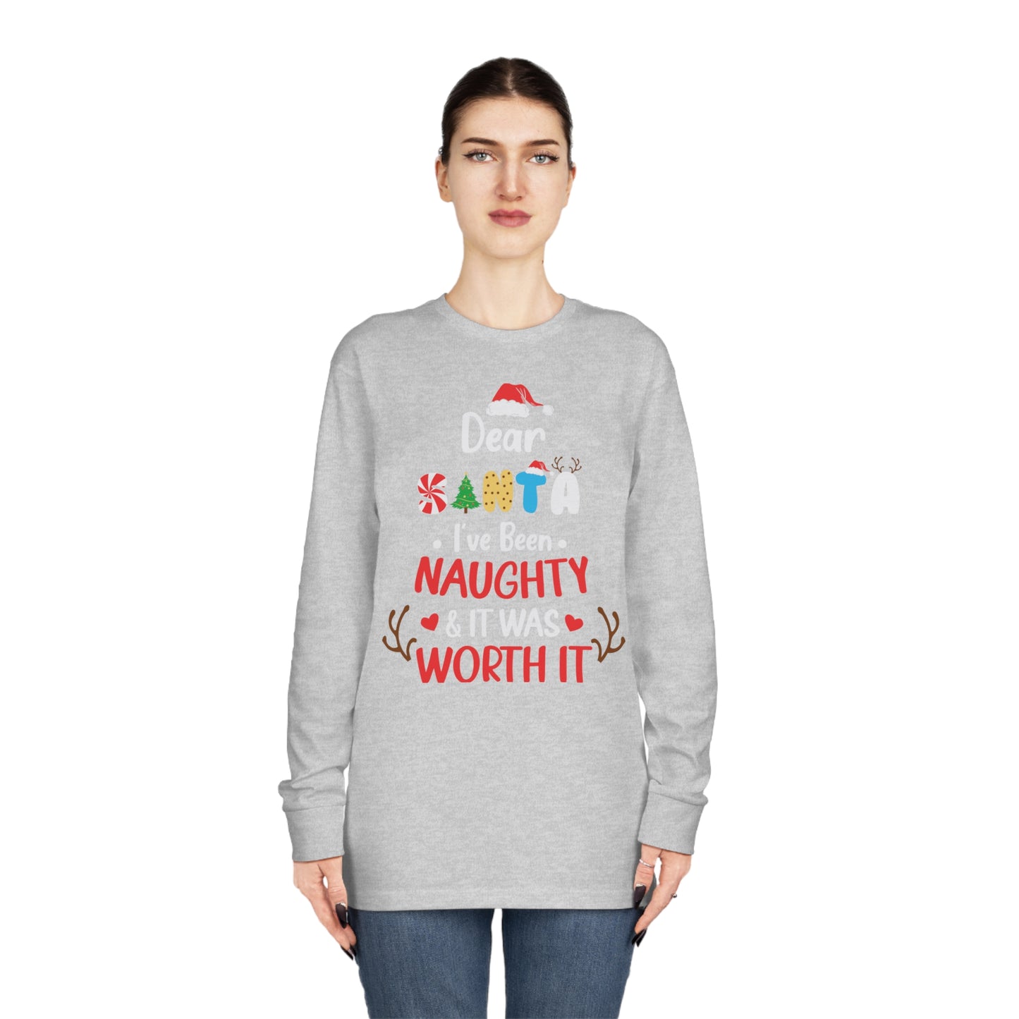 Dear Santa I've Been Naughty & It Was Worth It Christmas Long Sleeve Tee