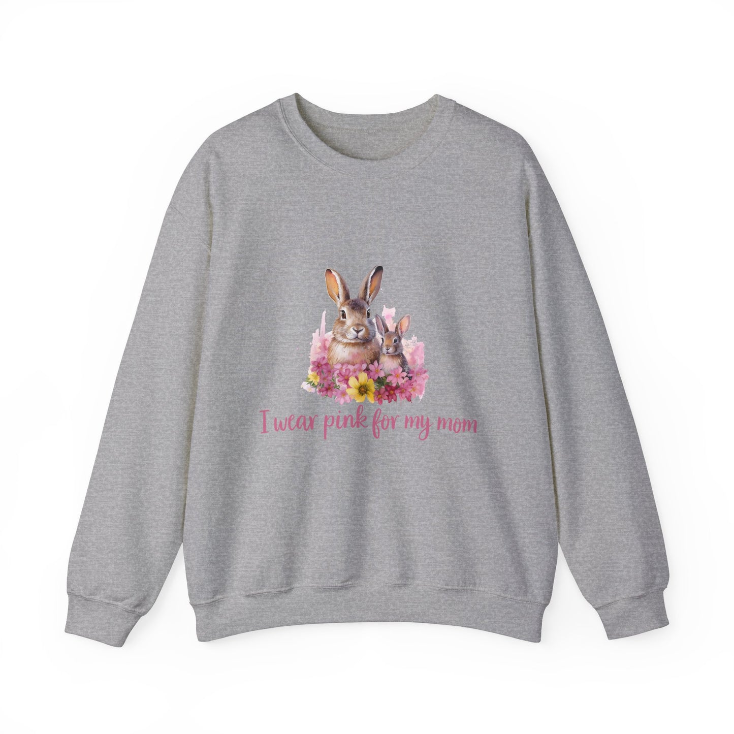 I Wear Pink For My Mom Rabbit Breast Cancer Sweatshirt