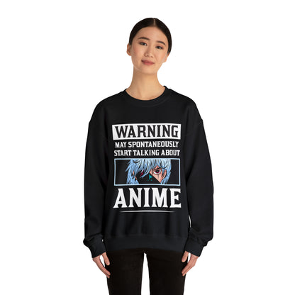 Warning May Spontaneously Start Talking About Anime Sweatshirt