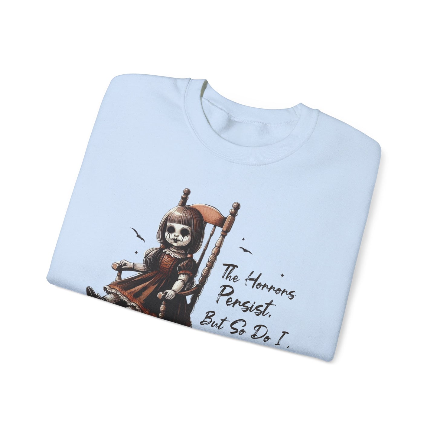 Horrors Persist But So Do I Annabelle Doll Sweatshirt