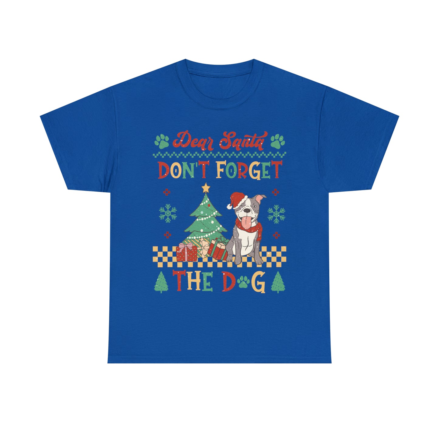 Dear Santa Don't Forget The Dog Christmas Ugly Sweater Short Sleeve Tee