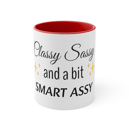 Sassy Classy and a bit smart assy Funny Women Coffee Mug, 11oz