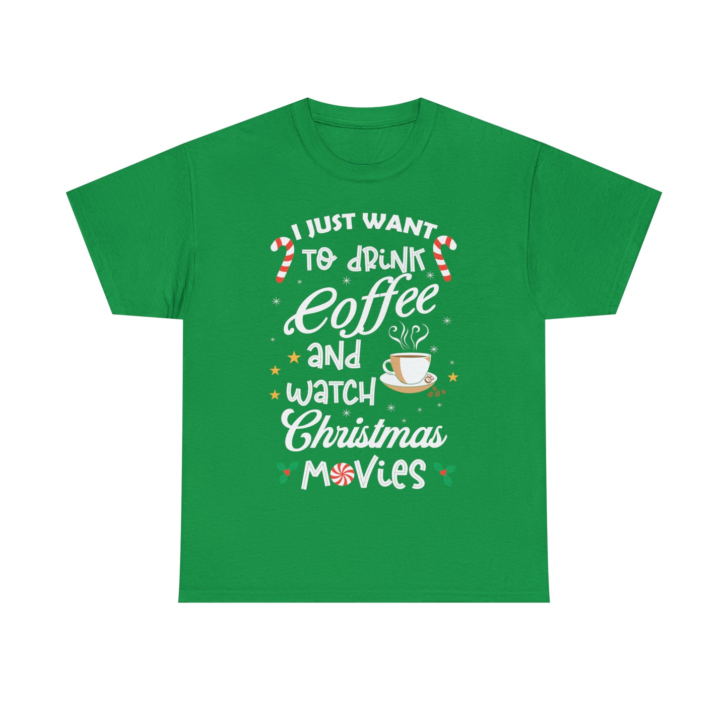 I Want to Drink Coffee and Watch Christmas Movies Christmas Short Sleeve Tee