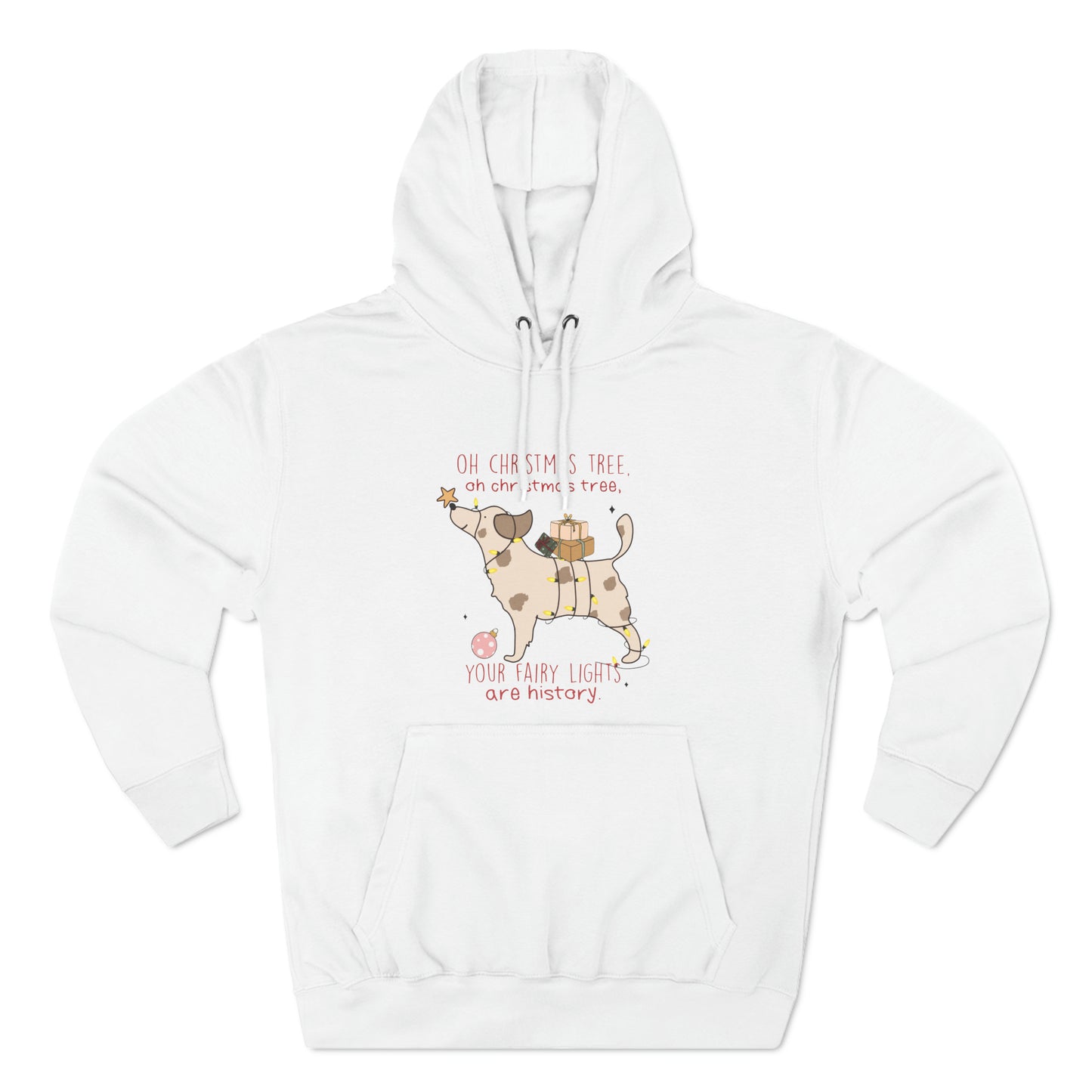 Oh Christmas Tree Your Fairy Lights Are History Dog Pullover Hoodie