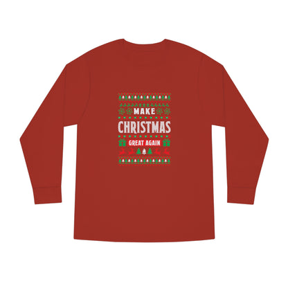 Make Christmas Great Again Christmas Ugly Sweater Long Sleeve T-shirt