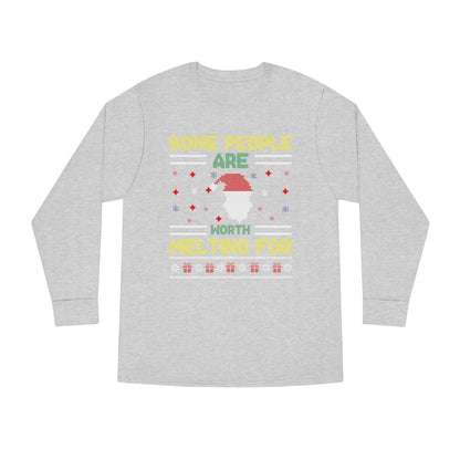 Some People Are Worth Melting For Christmas Ugly Sweater Long Sleeve T-shirt