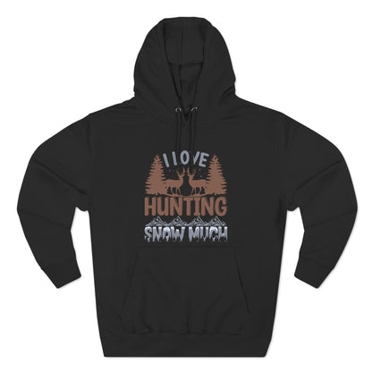 I Love Hunting Snow Much Christmas Ugly Sweater Pullover Hoodie