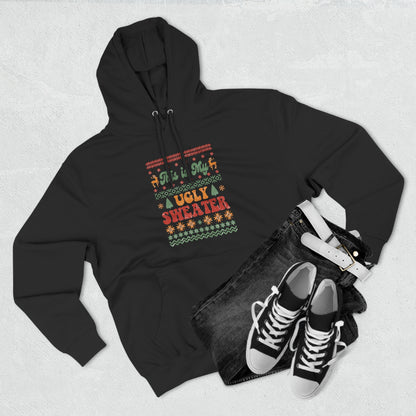 This is My Ugly Sweater Pullover Hoodie