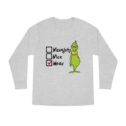 Naughty Nice Mean Grinch Christmas Long Sleeve T-Shirt