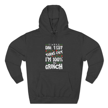 I Just Took A DNA Test Turns Out I'm 100% That Grinch Christmas Pullover Hoodie