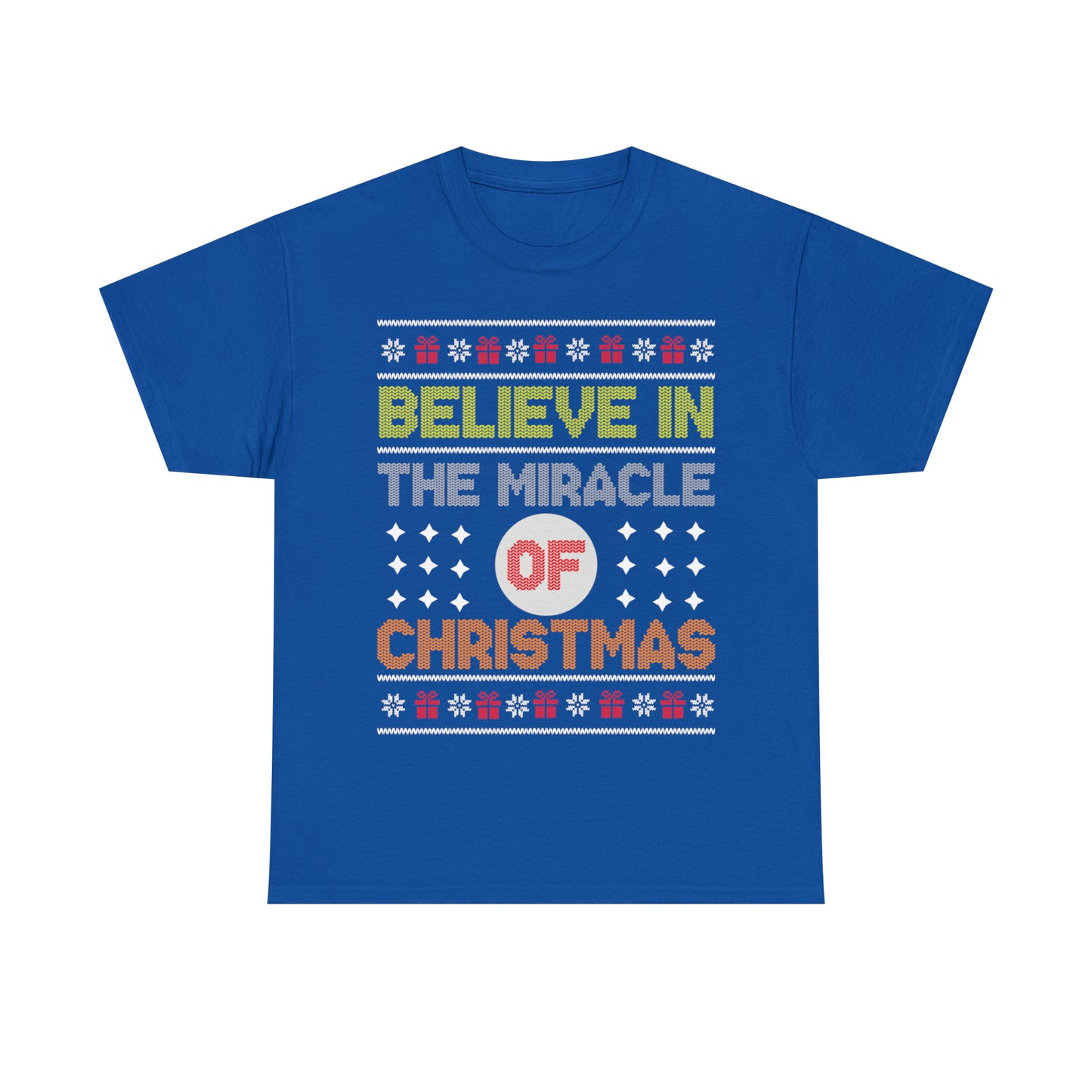 Believe In The Miracle of Christmas Ugly Sweater Short Sleeve Tee