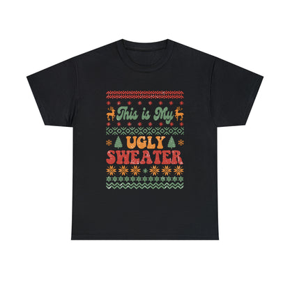 This Is My Ugly Sweater Short Sleeve Tee
