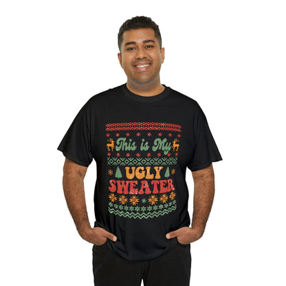 This Is My Ugly Sweater Short Sleeve Tee