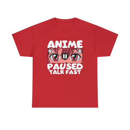 Anime Paused Talk Fast Short Sleeve Tee