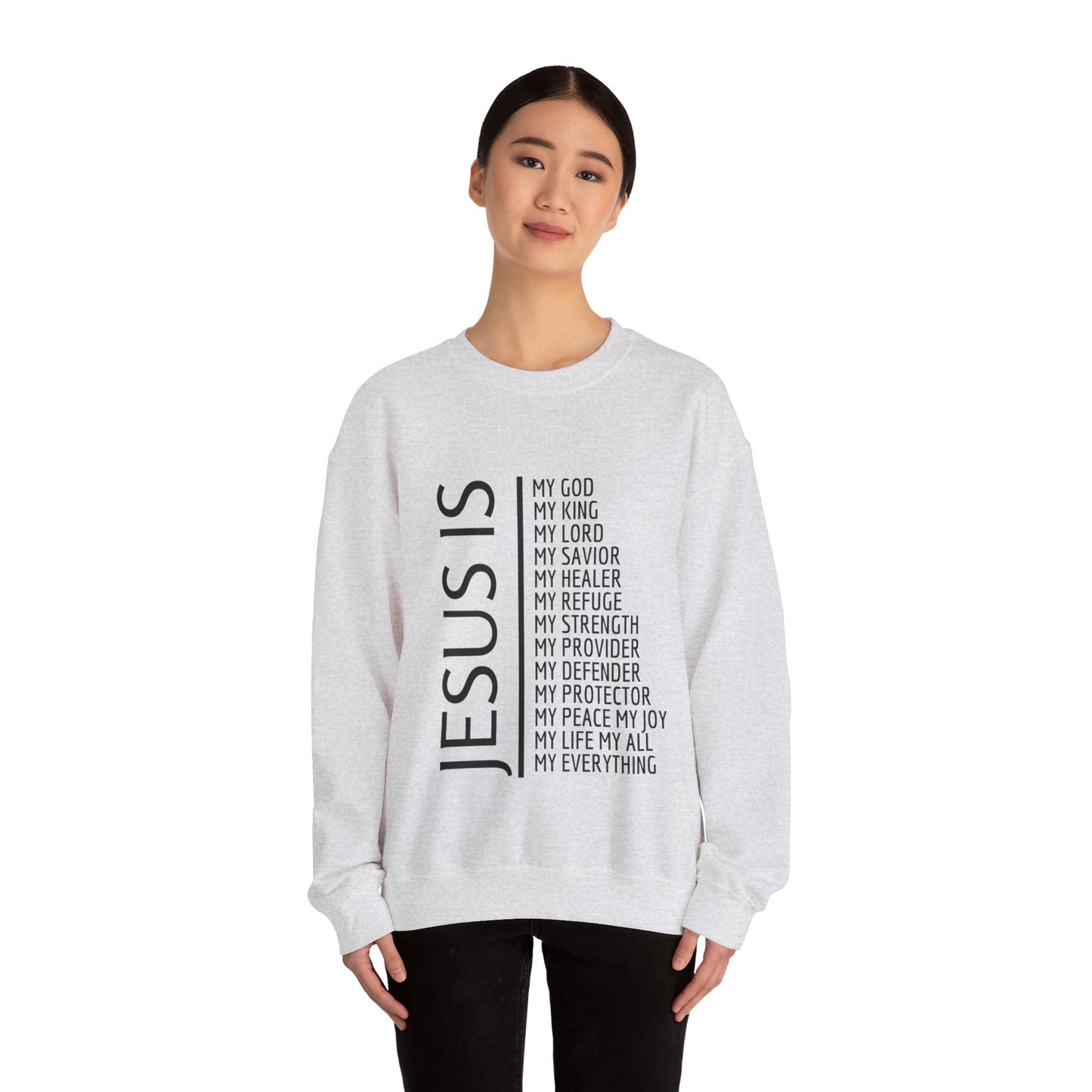 Jesus Is Sweatshirt