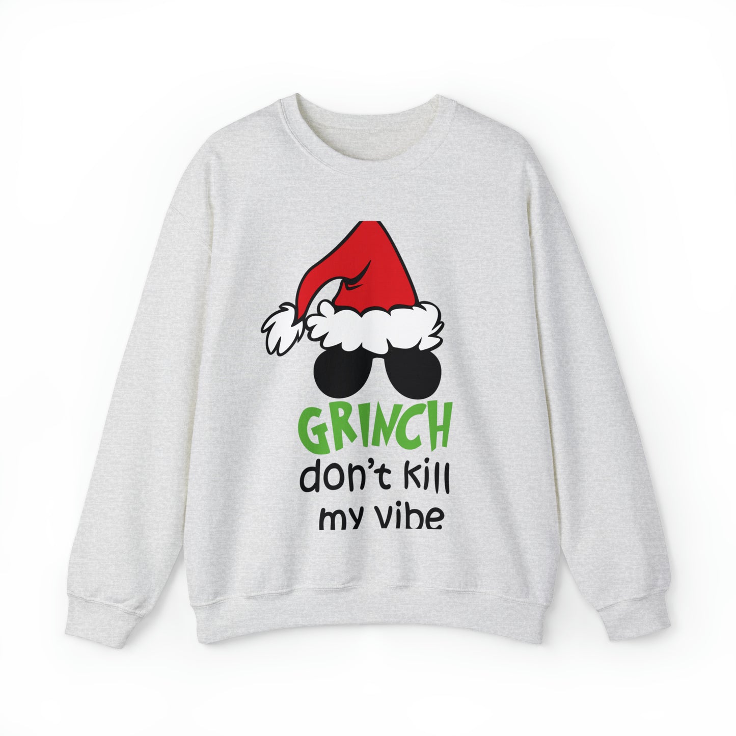 Grinch Don't Kill My Vibe Christmas Sweatshirt