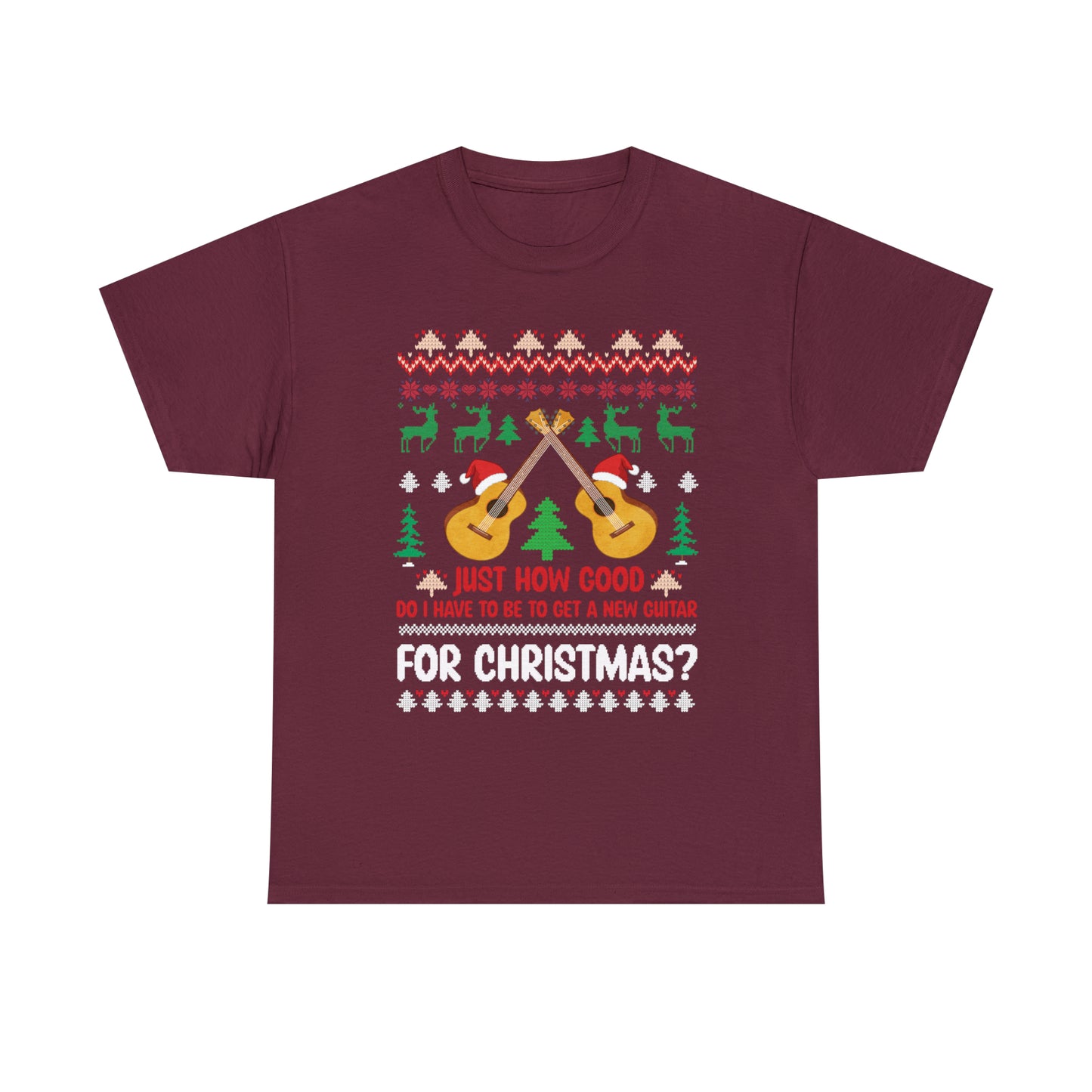 Just How Good Do I Have to be to Get a New Guitar for Christmas Ugly Christmas Sweater Short Sleeve Tee